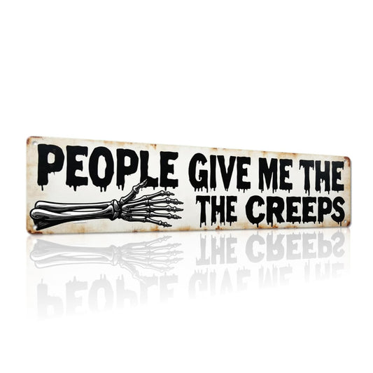 People Give Me The Creeps Metal Tin Sign Vintage Halloween Wall Decor For Farmhouse, Kitchen, Living Room, And Office Rustic Artistic Style Decorative Signs & Plaques 4x16 Inch