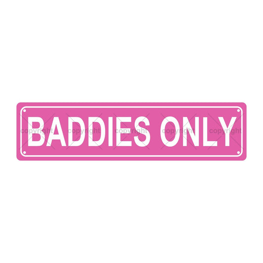 BADDIES ONLY ATTENTION Metal Tin Street Sign Bar Cafe Garage Cave Home Room Wall Bathroom Farmhouse Garden Porch Patio Decor, 16 x 4 Inch