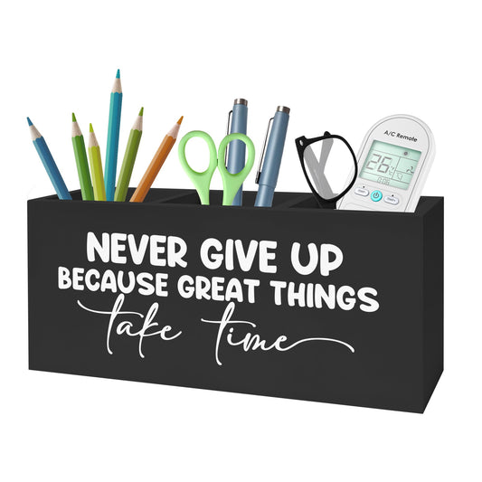 FITIE Inspirational Quotes Pencil Pen Holder for Desk, Never Give Up Because Great Things Take Time Wooden Pencil Holder Organizer for Home Office Desk Accessories, Gifts for Coworker