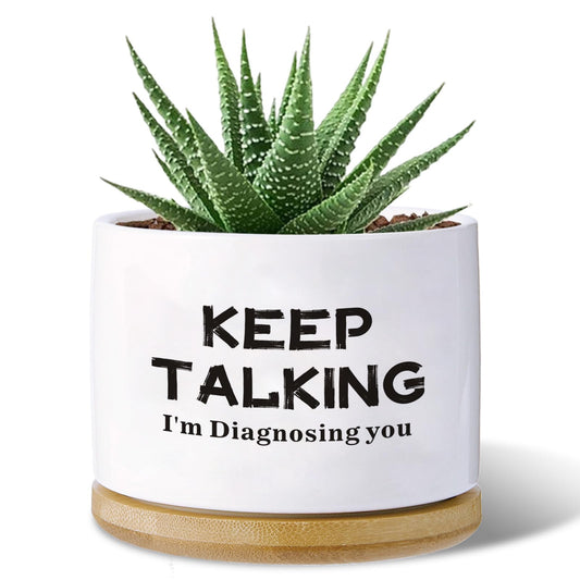 Psychology Decor Gifts,Keep Talking I'm Diagnosing You Funny Succulent Planter with Bamboo Tray - 3.5 Inch Funny Desk Decor, Psychologist Therapist Gift (White)(No Plants)