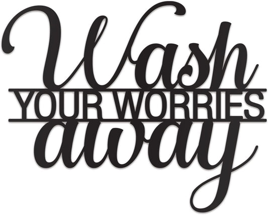 Wash Your Worries Away Metal Wall Decor Bathroom 15"X11" Black Modern Steel Wall Sign for Hanging Decorative Wall Art of Words Shower Room Wall Plaques Home Indoors Rustic Letters Wall Pediment House Decorations Gifts for Friends