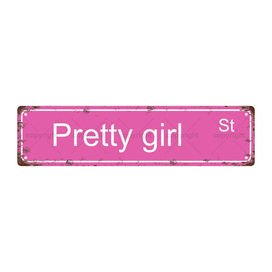 PRETTY GIRL ST GIRLS WOMEN Metal Tin Street Sign Bar Cafe Garage Cave Home Room Wall Bathroom Farmhouse Garden Porch Patio Decor, 16 x 4 Inch