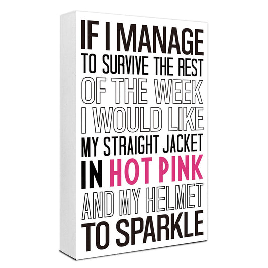 If I Manage to Survive this Week Sign Wood Box,Funny Office Wooden Block Sign for Office Tabletop Shelf Decor 10'' L x 6'' H,humorous Desk Decor Accessories for Women