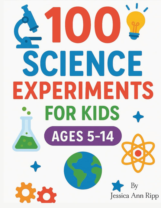 100 Science Experiments for Kids: Fun, Safe, and Easy STEM Activities for Ages 5–14 at Home or in the Classroom: Hands-On Learning with Simple ... and Biology Experiments to Spark Curiosity