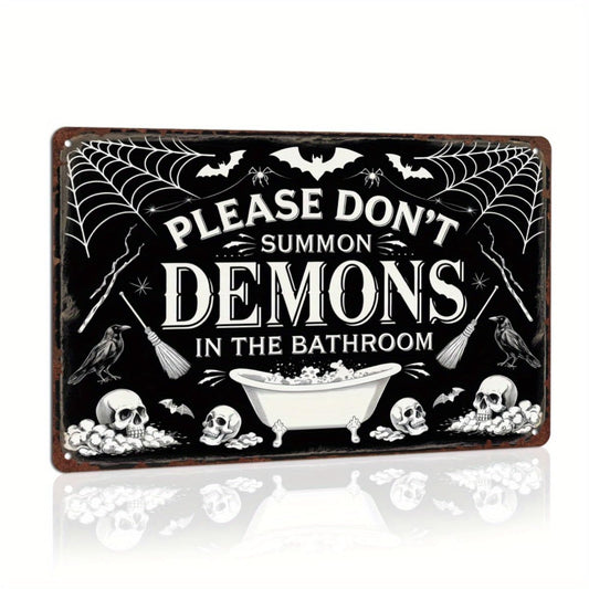 Please Don't Summon Demons in the Bathroom Halloween Retro Metal Tin Sign Wall Art Decor for Bathroom Home Halloween Party Indoor Wall Decor 8x12 Inch