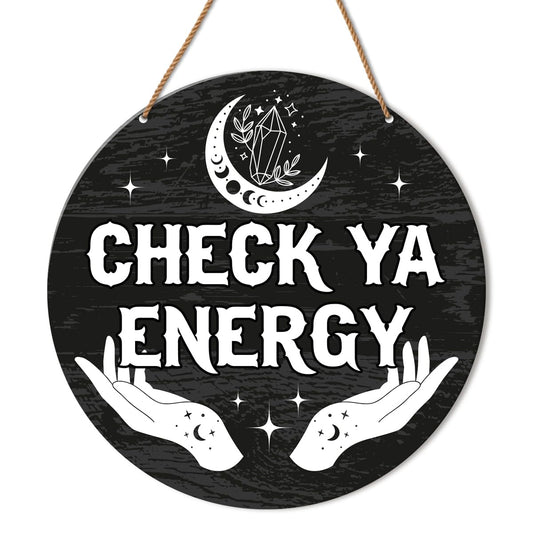 Check Ya Energy Door Sign, Funny Welcome Sign for Front Door Porch, Meditation Spiritual Door Sign Witch Witchy Wall Decorations Gothic House Decor