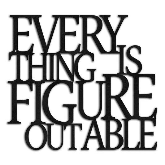 Home Office Decor Motivational Black Metal Wall Art Inspirational Farmhouse Wall Decor for Living Room,Bedroom,Bathroom-Everything is Figureoutable Encouragement Appreciation Gifts for Coworkers Women