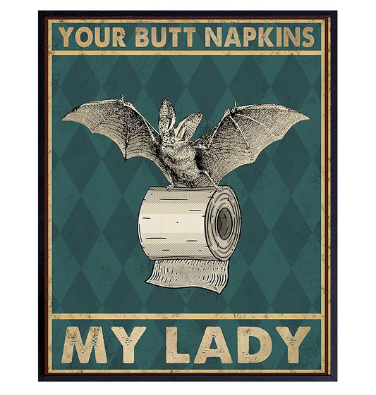 Your Butt Napkins My Lady - Gothic Bathroom Decor for Women - Bat Wall Decor - Funny Guest Bathroom Wall Art - Toilet Paper Art Decorations - Restroom Sign - Bath Picture - Powder Room Artwork