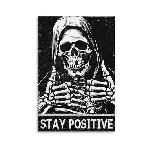 MAIHAIBAO Funny Stay Positive Skull Canvas Wall Art - Dark Humor Grim Reaper Poster - Motivational Gothic Decor for Bedroom & Office - 12x18 Inch (Unframed)