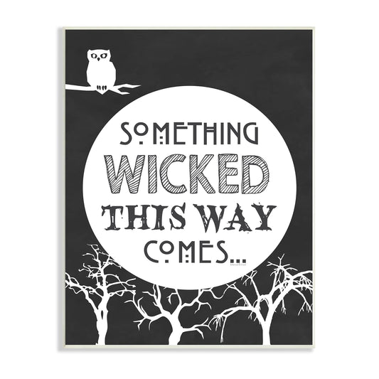 Stupell Industries Something Wicked This Way Comes Spooky Halloween Phrase, Design by Lettered and Lined