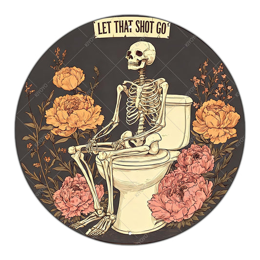 KIYOYO Bathroom Round Metal Tin Sign Gothic Skull Wall Decor Funny Let That Go Vintage Quote Sign for Toilet Restroom Bathroom Home Decor 12 Inch