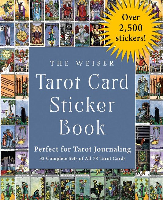 The Weiser Tarot Card Sticker Book: Includes Over 2,500 Stickers (32 Complete Sets of All 78 Tarot Cards)―Perfect for Tarot Journaling (The Weiser Tarot Collection)