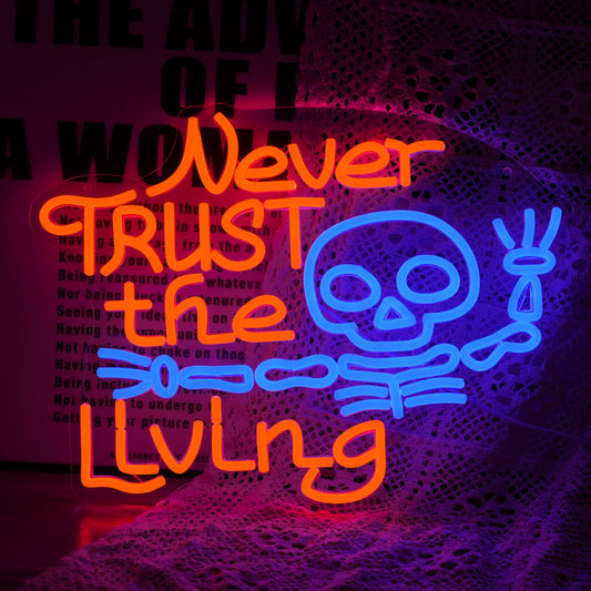 LISIGNVE Never Trust The Living Neon Sign Halloween Led Neon Light for wall Decor Skeleton Light Up Sign for Halloween Party Spooky Home Chamber of Secrets Horror Theme